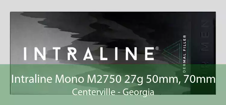 Intraline Mono M2750 27g 50mm, 70mm Centerville - Georgia