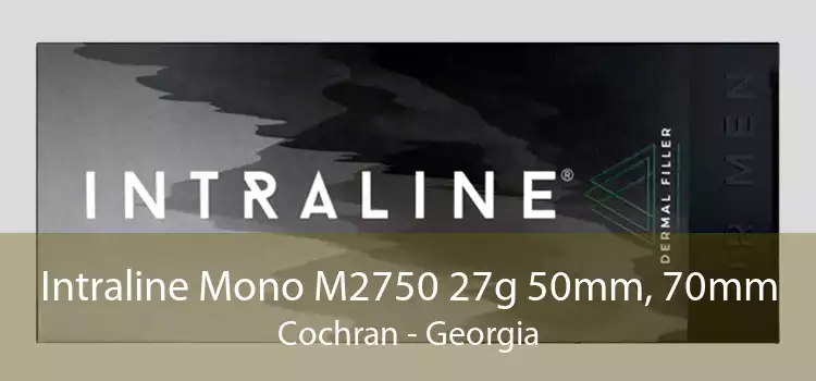 Intraline Mono M2750 27g 50mm, 70mm Cochran - Georgia