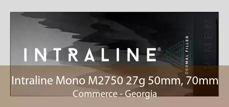 Intraline Mono M2750 27g 50mm, 70mm Commerce - Georgia