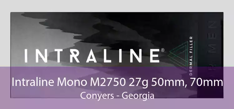 Intraline Mono M2750 27g 50mm, 70mm Conyers - Georgia