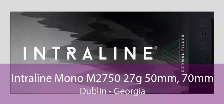 Intraline Mono M2750 27g 50mm, 70mm Dublin - Georgia