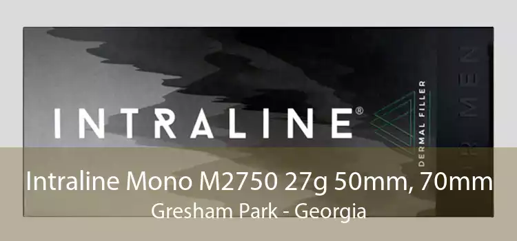 Intraline Mono M2750 27g 50mm, 70mm Gresham Park - Georgia