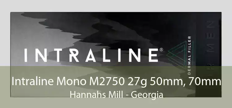 Intraline Mono M2750 27g 50mm, 70mm Hannahs Mill - Georgia