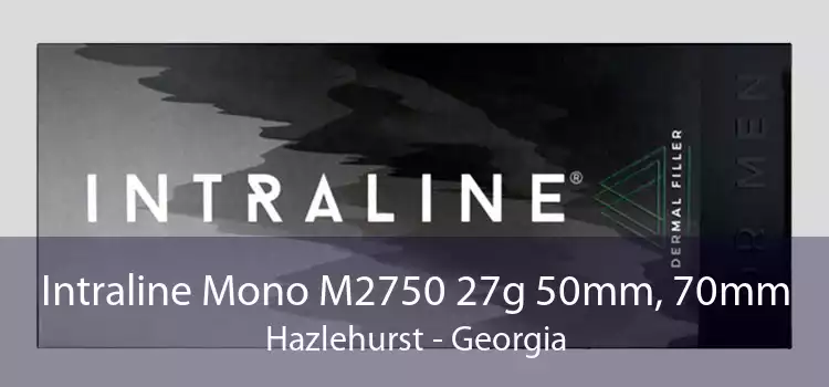 Intraline Mono M2750 27g 50mm, 70mm Hazlehurst - Georgia