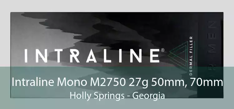 Intraline Mono M2750 27g 50mm, 70mm Holly Springs - Georgia