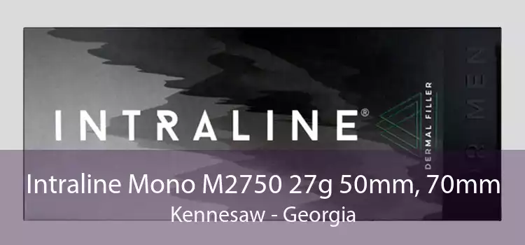 Intraline Mono M2750 27g 50mm, 70mm Kennesaw - Georgia