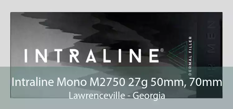 Intraline Mono M2750 27g 50mm, 70mm Lawrenceville - Georgia