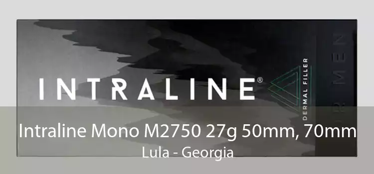 Intraline Mono M2750 27g 50mm, 70mm Lula - Georgia