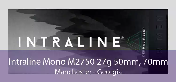 Intraline Mono M2750 27g 50mm, 70mm Manchester - Georgia