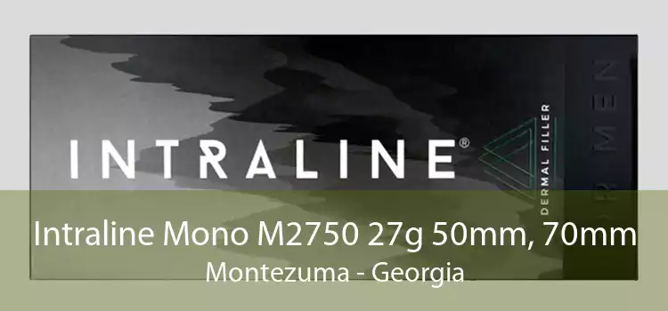 Intraline Mono M2750 27g 50mm, 70mm Montezuma - Georgia
