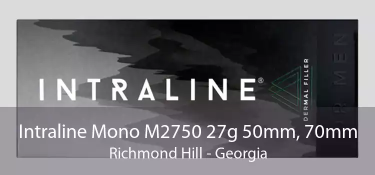 Intraline Mono M2750 27g 50mm, 70mm Richmond Hill - Georgia