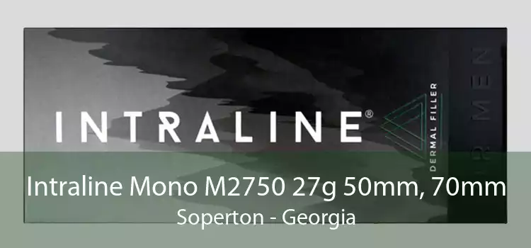Intraline Mono M2750 27g 50mm, 70mm Soperton - Georgia