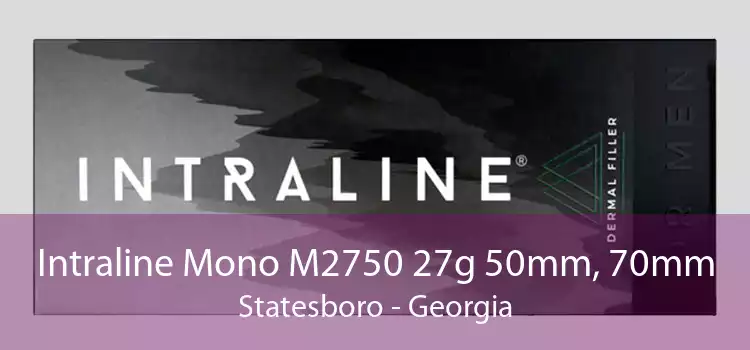Intraline Mono M2750 27g 50mm, 70mm Statesboro - Georgia