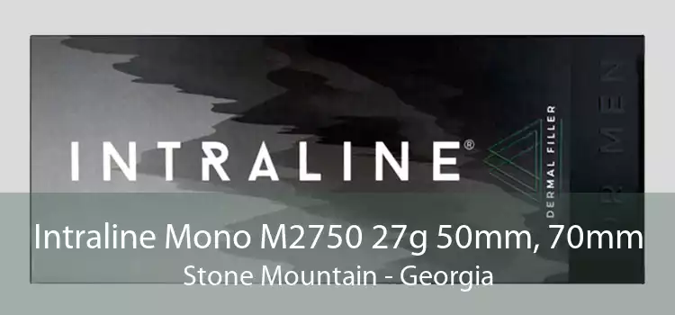 Intraline Mono M2750 27g 50mm, 70mm Stone Mountain - Georgia