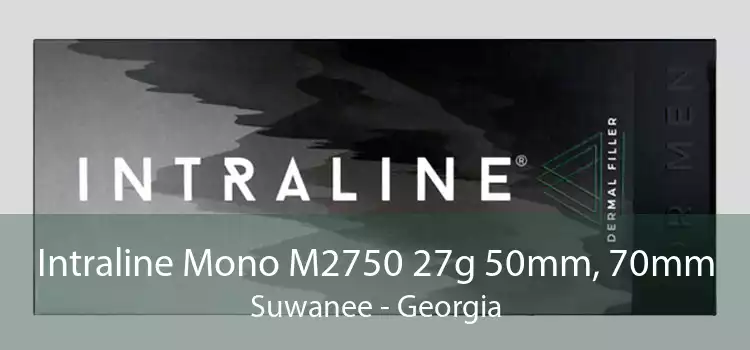 Intraline Mono M2750 27g 50mm, 70mm Suwanee - Georgia