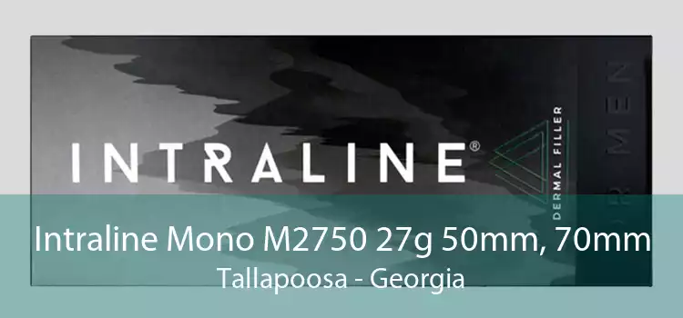 Intraline Mono M2750 27g 50mm, 70mm Tallapoosa - Georgia