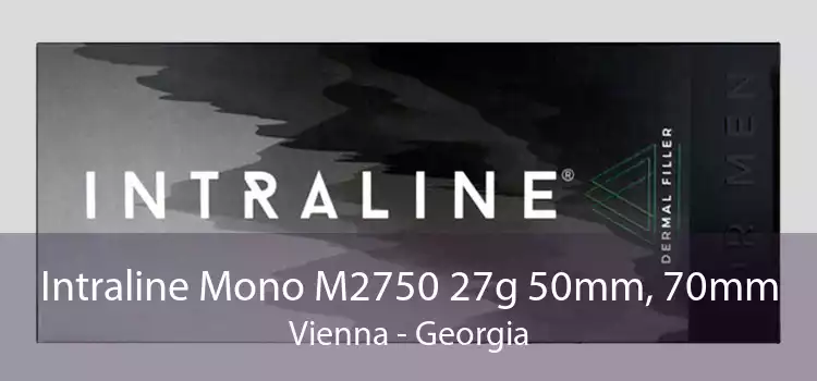 Intraline Mono M2750 27g 50mm, 70mm Vienna - Georgia