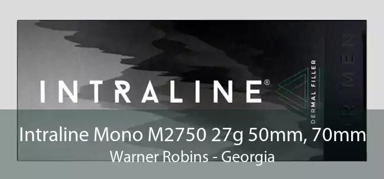Intraline Mono M2750 27g 50mm, 70mm Warner Robins - Georgia