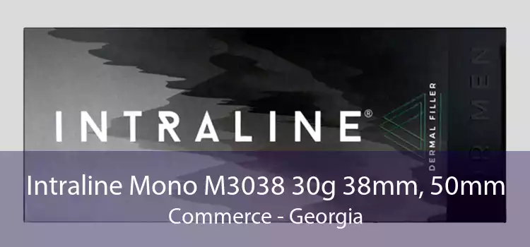 Intraline Mono M3038 30g 38mm, 50mm Commerce - Georgia