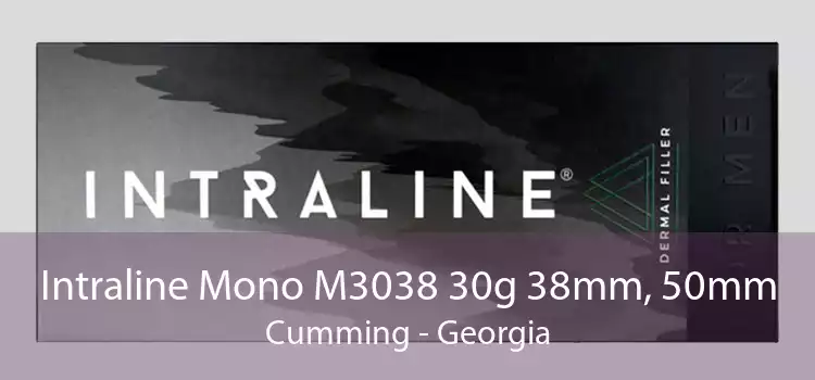 Intraline Mono M3038 30g 38mm, 50mm Cumming - Georgia