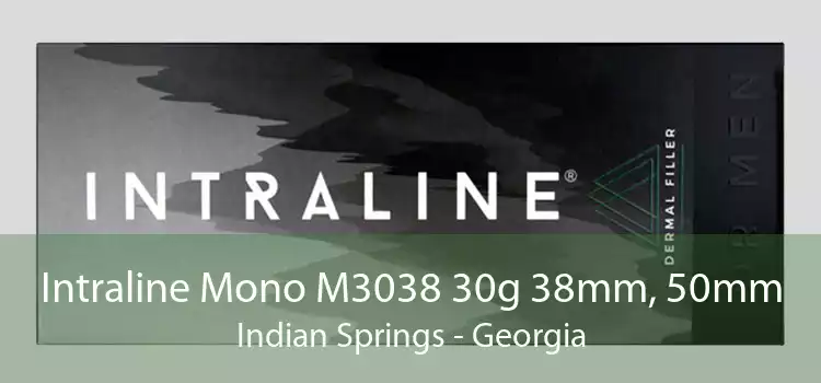 Intraline Mono M3038 30g 38mm, 50mm Indian Springs - Georgia