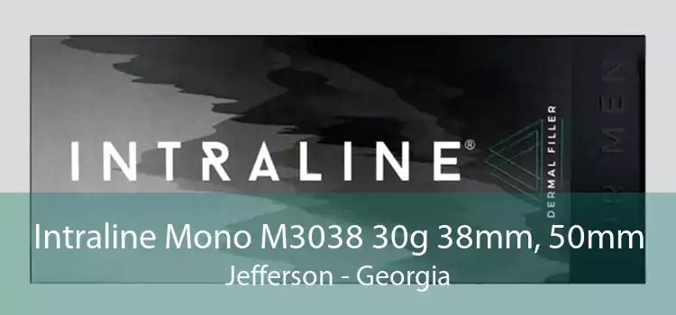 Intraline Mono M3038 30g 38mm, 50mm Jefferson - Georgia