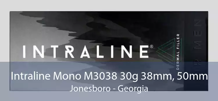 Intraline Mono M3038 30g 38mm, 50mm Jonesboro - Georgia