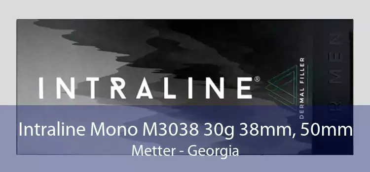 Intraline Mono M3038 30g 38mm, 50mm Metter - Georgia