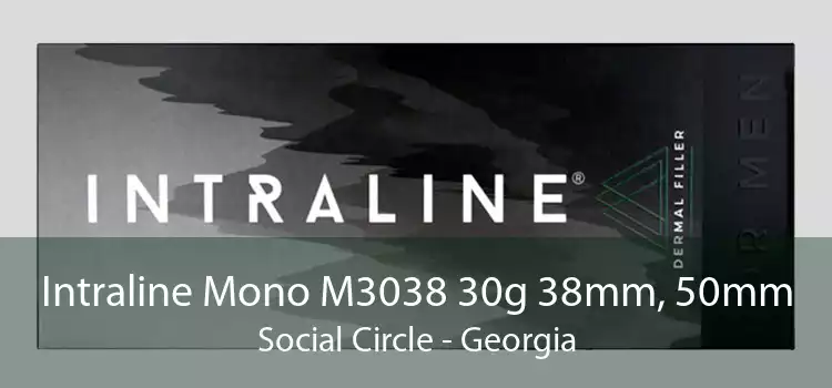 Intraline Mono M3038 30g 38mm, 50mm Social Circle - Georgia