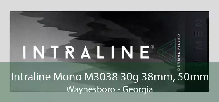 Intraline Mono M3038 30g 38mm, 50mm Waynesboro - Georgia