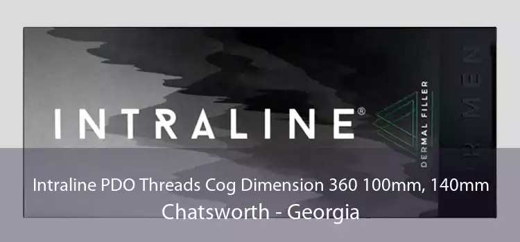 Intraline PDO Threads Cog Dimension 360 100mm, 140mm Chatsworth - Georgia