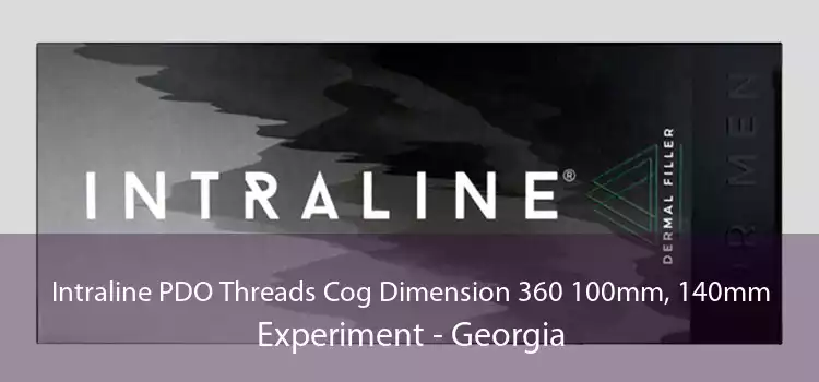 Intraline PDO Threads Cog Dimension 360 100mm, 140mm Experiment - Georgia