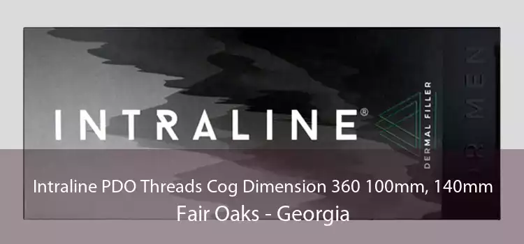 Intraline PDO Threads Cog Dimension 360 100mm, 140mm Fair Oaks - Georgia