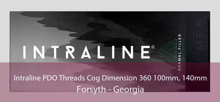 Intraline PDO Threads Cog Dimension 360 100mm, 140mm Forsyth - Georgia