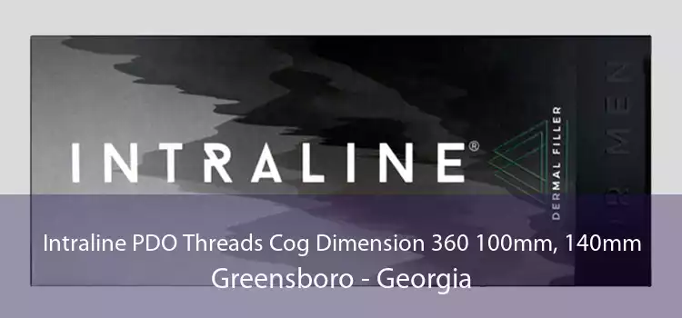 Intraline PDO Threads Cog Dimension 360 100mm, 140mm Greensboro - Georgia