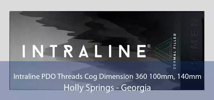 Intraline PDO Threads Cog Dimension 360 100mm, 140mm Holly Springs - Georgia