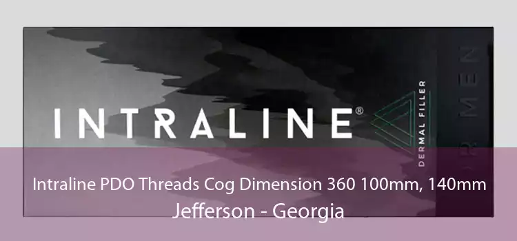 Intraline PDO Threads Cog Dimension 360 100mm, 140mm Jefferson - Georgia