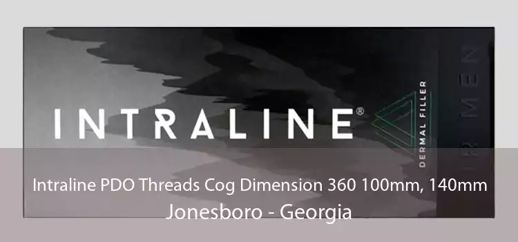 Intraline PDO Threads Cog Dimension 360 100mm, 140mm Jonesboro - Georgia