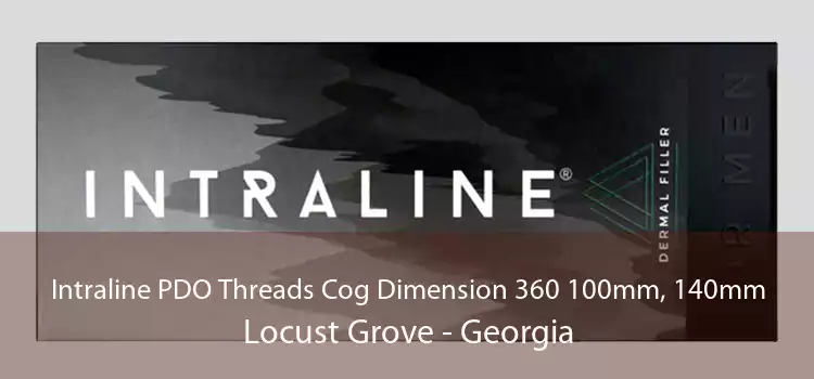 Intraline PDO Threads Cog Dimension 360 100mm, 140mm Locust Grove - Georgia