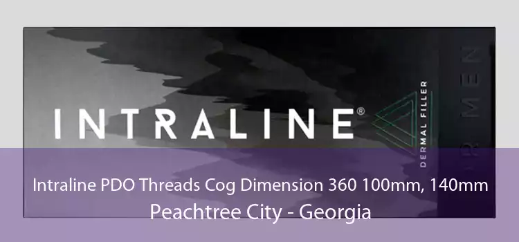 Intraline PDO Threads Cog Dimension 360 100mm, 140mm Peachtree City - Georgia