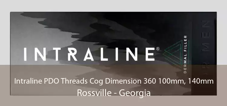 Intraline PDO Threads Cog Dimension 360 100mm, 140mm Rossville - Georgia