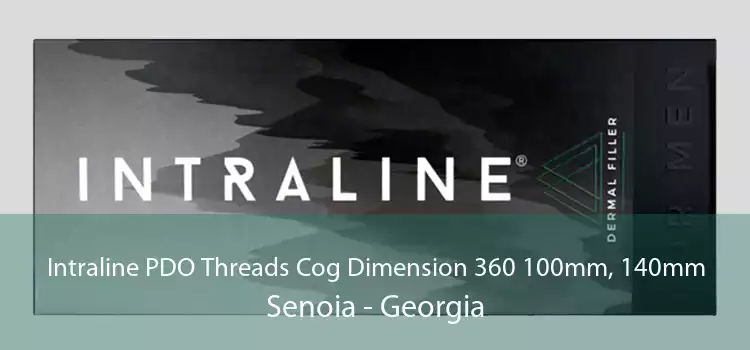 Intraline PDO Threads Cog Dimension 360 100mm, 140mm Senoia - Georgia