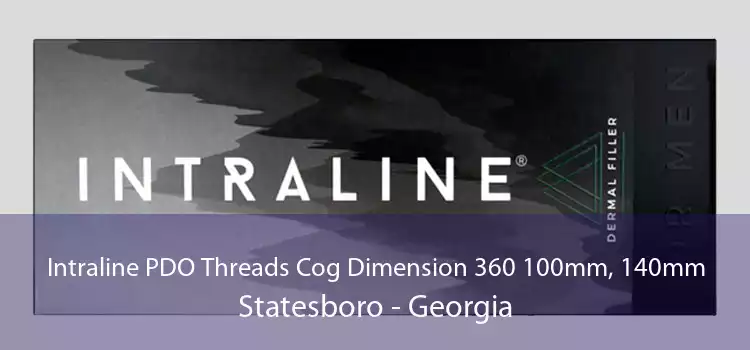 Intraline PDO Threads Cog Dimension 360 100mm, 140mm Statesboro - Georgia