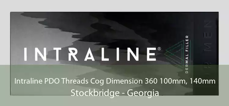 Intraline PDO Threads Cog Dimension 360 100mm, 140mm Stockbridge - Georgia