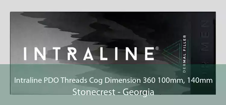 Intraline PDO Threads Cog Dimension 360 100mm, 140mm Stonecrest - Georgia