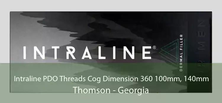 Intraline PDO Threads Cog Dimension 360 100mm, 140mm Thomson - Georgia
