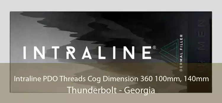 Intraline PDO Threads Cog Dimension 360 100mm, 140mm Thunderbolt - Georgia