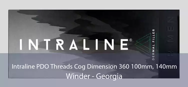 Intraline PDO Threads Cog Dimension 360 100mm, 140mm Winder - Georgia