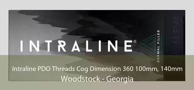 Intraline PDO Threads Cog Dimension 360 100mm, 140mm Woodstock - Georgia