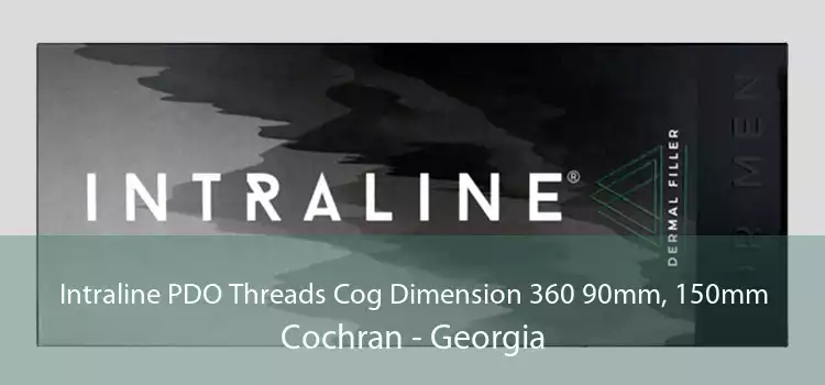 Intraline PDO Threads Cog Dimension 360 90mm, 150mm Cochran - Georgia